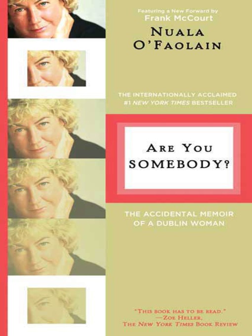 Title details for Are You Somebody? by Nuala O'Faolain - Wait list